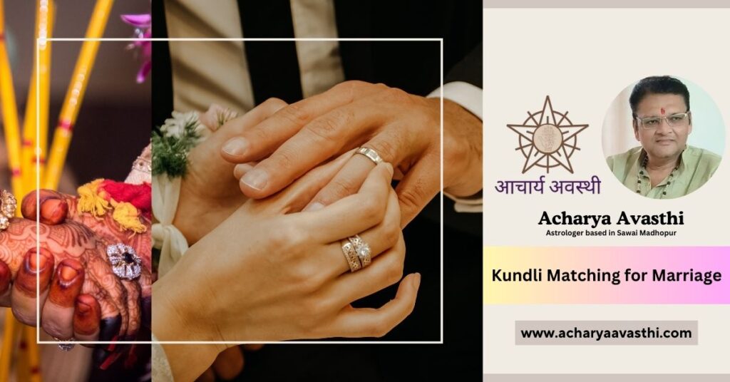 Kundli Horoscope Matching for Marriage